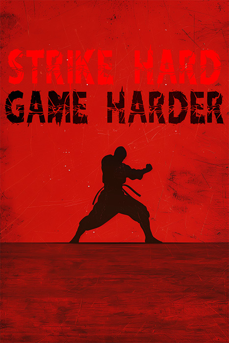 product-image-2-3 Silhouette of a martial artist in a fighting stance on a red background with the text STRIKE HARD GAME HARDER above, making it an intense gaming poster, available in A1 to A4 sizes.