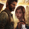 A man and a young girl stand close together outdoors with backpacks, looking serious. City buildings rise in the background. “The Last Of Us” is displayed in the corner, capturing the dramatic mood of this iconic scene. Gaming poster available in A1 to A4 sizes.