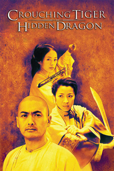 Movie poster for Crouching Tiger, Hidden Dragon featuring three main characters in martial arts poses against a yellow-orange background, capturing the spirit of Hidden Dragon’s legendary adventure. Movie poster print available in A1 to A4 sizes.