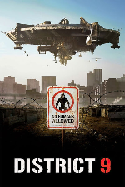 A large alien spaceship hovers over a city skyline; a barbed wire fence and a sign reading No Humans Allowed are in the foreground, echoing the tense atmosphere of the 2009 science fiction movie District 9. Movie poster print available in A1 to A4 sizes.