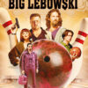 Poster for the 1998 movie The Big Lebowski, featuring main characters standing before a giant bowling ball and pins, with the films title prominently displayed at the top. Movie poster print available in A1 to A4 sizes.