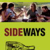 Four people sit outdoors clinking wine glasses and smiling, above the title Sideways, referencing the 2004 movie, with a drawing of people inside a wine bottle on a yellow background. Movie poster print available in A1 to A4 sizes.