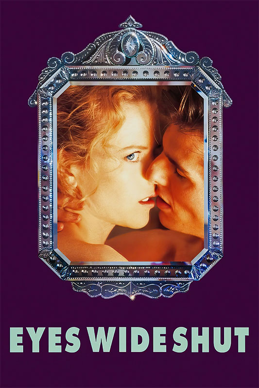 pr0duct-image_0003_Eyes Wide Shut.jpg A man and woman face each other closely inside an ornate silver frame on a dark background, with the text Eyes Wide Shut below, evoking the mysterious allure of the 1999 movie. Movie poster print available in A1 to A4 sizes.