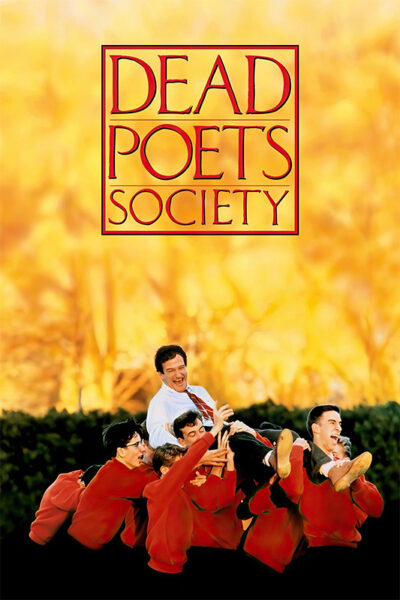 A group of young men in red sweaters lift an older man in a shirt and tie. Text above reads Dead Poets Society, referencing the beloved 1989 movie, on a yellow-orange background. Movie poster print available in A1 to A4 sizes.