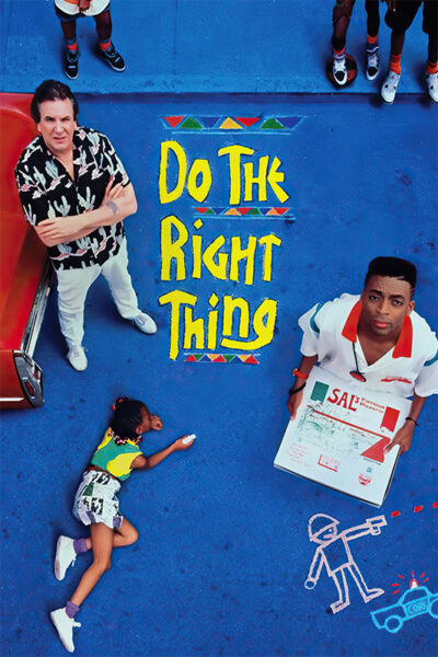 Three people stand and one child lies on a bright blue street next to chalk art; text reads Do The Right Thing. One man holds a pizza box labeled “Sal’s”—a nod to Spike Lee’s iconic 1989 film, Do The Right Thing. Movie poster print available in A1 to A4 sizes.