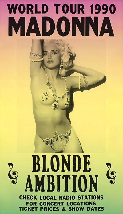 Poster with World Tour 1990 Madonna Blonde Ambition text, featuring Madonna in an ornate costume on a yellow to green gradient background, with ticket information at the bottom. Music poster print available in A1 to A4 sizes.