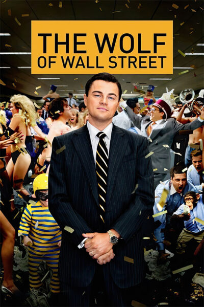 A man in a suit stands confidently in front of a chaotic party scene; above him, a sign reads The Wolf of Wall Street, capturing the high-energy spirit of Wall Street in 2013. Movie poster print available in A1 to A4 sizes.
