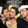 Three people pose in sailor uniforms; one man kisses a woman in a yellow dress while another looks away. The text Anchors Aweigh appears at the top, highlighting this classic film from the 1949 movie era. Movie poster print available in A1 to A4 sizes.