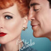 Two people stand close together; a red-haired woman with red lipstick looks forward while a man with dark hair smiles with his eyes closed. Text reads Being the Ricardos, the acclaimed 2021 movie. Movie poster print available in A1 to A4 sizes.