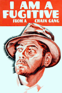 I Am a Fugitive from a Chain Gang – Version 1