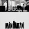 Black and white image of two people sitting on a bench near a bridge, evoking the 1979 movie Manhattan, with the word “Manhattan” in bold letters below, resembling a city skyline. Movie poster print available in A1 to A4 sizes.