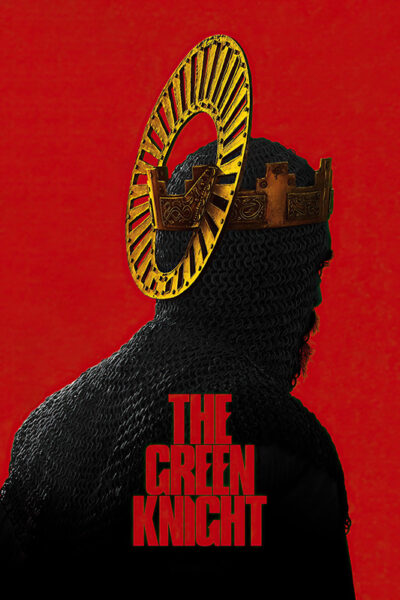 A figure in chainmail and a golden crown stands in profile against a red background, with The Green Knight (2021) written in large bold letters at the bottom. Movie poster print available in A1 to A4 sizes.