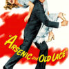 A man in a suit carries a surprised woman in a light blue dress over his shoulder; Arsenic and Old Lace (1949) is written in yellow text on a red background. Movie poster print available in A1 to A4 sizes.