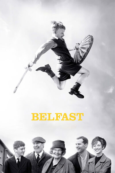 A boy jumps in the air holding a stick and shield above five smiling adults standing together; the word Belfast 2021 appears in yellow text below. Movie poster print available in A1 to A4 sizes.