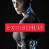 A humanoid robot with a transparent skull cap and visible circuitry stands against a dark patterned background. The science fiction title Ex Machina (2014) is displayed in bold red text across the centre. Movie poster print available in A1 to A4 sizes.