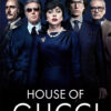 Five people in formal attire stand in a row against a dark background with the text House of Gucci below them, capturing the essence of the 2021 film. Movie poster print available in A1 to A4 sizes.