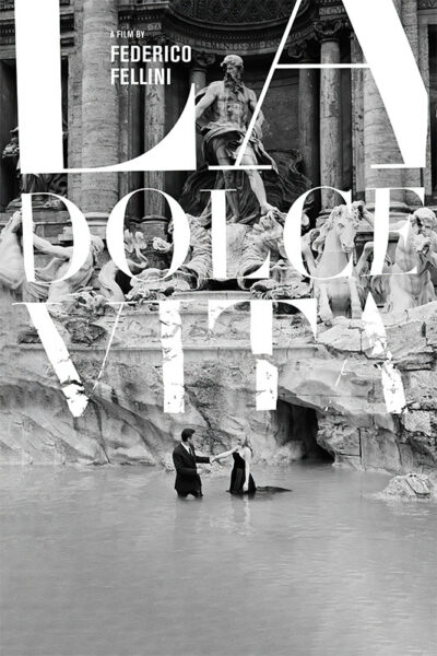 A man in a suit and a woman in a dress stand in the Trevi Fountain; large white text reads La Dolce Vita, with credits for Federico Fellini, director of the iconic 1960 film, above. Movie poster print available in A1 to A4 sizes.