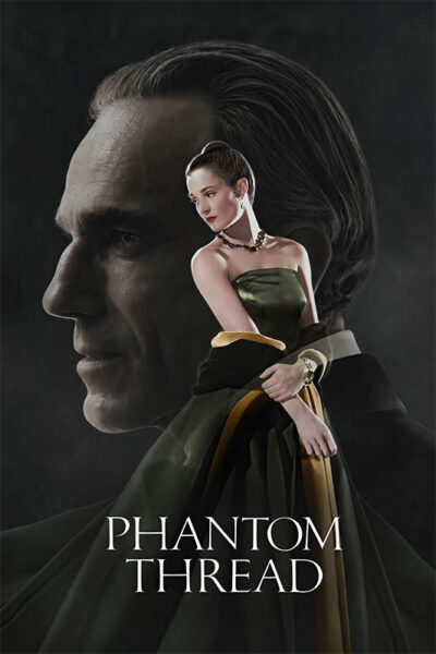 A woman in a formal dress stands before the large, shadowed profile of a man; the movie title Phantom Thread (2017) appears at the bottom. Movie poster print available in A1 to A4 sizes.