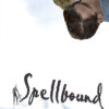 A man and woman kiss at the top of the image with the word Spellbound in large stylized letters below, featuring snow and a small silhouetted figure—a captivating scene from Alfred Hitchcocks Spellbound movie. Movie poster print available in A1 to A4 sizes.