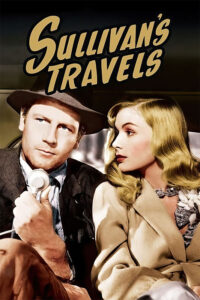 Sullivan’s Travels (1949)