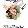 A woman screams with outstretched hands as several birds attack her from above; below is the text The Birds, referencing Alfred Hitchcock’s iconic 1963 film. Movie poster print available in A1 to A4 sizes.
