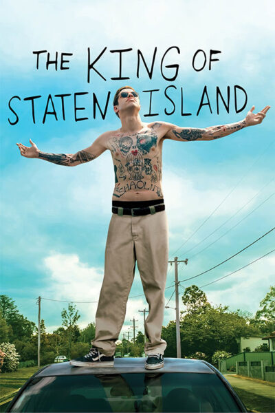 A tattooed man in sunglasses stands on a car roof with arms outstretched under the title The King of Staten Island, the 2020 movie. Trees and power lines are visible in the background. Movie poster print available in A1 to A4 sizes.