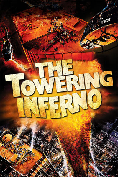 Poster for The Towering Inferno (1974) showing a skyscraper engulfed in flames, people on the rooftop, and a rescue helicopter above. Movie poster print available in A1 to A4 sizes.