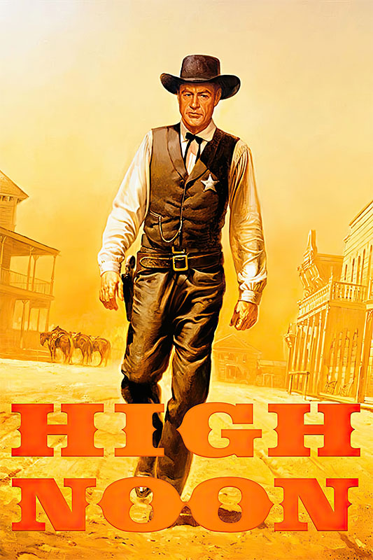 Product-Image_0003_High Noon.jpg A sheriff in Western attire walks down a dusty street in a frontier town, evoking the classic tension of the 1952 Western High Noon, with HIGH NOON in bold orange letters at the bottom. Movie poster print available in A1 to A4 sizes.