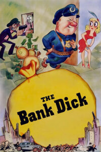 The Bank Dick (1949)