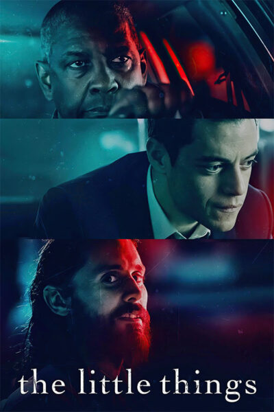 Three men are shown in separate sections with serious expressions. The title, The Little Things, from the 2021 movie, appears at the bottom in white text. Movie poster print available in A1 to A4 sizes.