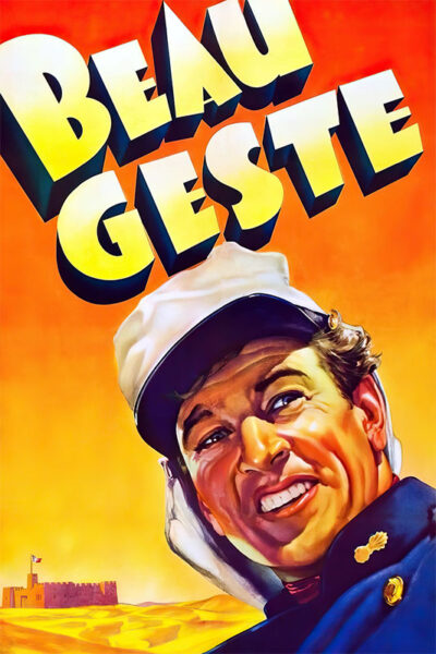A colourful vintage movie poster for the classic movie Beau Geste features a smiling man in a uniform cap with a desert fort in the background under bold yellow title text from the 1939 film. Movie poster print available in A1 to A4 sizes.
