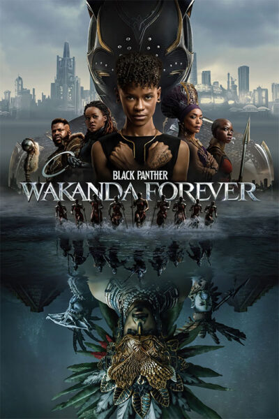 Poster for Black Panther: Wakanda Forever (2022), featuring main characters standing before the Wakandan city, with a reflection of an armored figure underwater. Movie poster print available in A1 to A4 sizes.