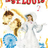 Poster for Meet Me in St. Louis (1949) featuring a woman in a white dress, a couple gazing at each other, a Ferris wheel, and carnival tents, with musical notes and colourful text. Movie poster print available in A1 to A4 sizes.
