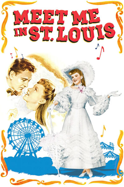 Poster for Meet Me in St. Louis (1949) featuring a woman in a white dress, a couple gazing at each other, a Ferris wheel, and carnival tents, with musical notes and colourful text. Movie poster print available in A1 to A4 sizes.