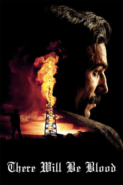 A man’s face in profile is blended with an image of an oil derrick on fire at sunset; a silhouetted figure stands nearby. Text reads, There Will Be Blood, referencing the acclaimed 2007 movie. Movie poster print available in A1 to A4 sizes.
