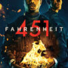 Two men in dark clothing stand with serious expressions; one holds a burning book. The title Fahrenheit 451 2018 appears in bold red and white letters across the image, hinting at the intensity of this 2018 movie adaptation. Movie poster print available in A1 to A4 sizes.