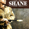 A man in cowboy attire stands holding a smoking pistol; the word SHANE appears in large white letters on a red background beside him, referencing the classic 1953 Western film. Movie poster print available in A1 to A4 sizes.