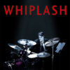 A man in a suit plays a drum set under a spotlight with sheet music nearby; the word Whiplash, referencing the acclaimed 2014 movie, appears in large red letters above him. Movie poster print available in A1 to A4 sizes.