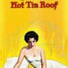 A woman in a white slip dress sits on a bed against a yellow background, with Cat on a Hot Tin Roof, the classic movie from 1958, displayed above her in bold red and orange letters. Movie poster print available in A1 to A4 sizes.