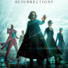 Five characters in futuristic outfits stand in dramatic poses against a digital cityscape, evoking The Matrix. The Matrix Resurrections 2021 title appears at the top. Movie poster print available in A1 to A4 sizes.