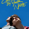 Two people stand closely together under a clear blue sky, with the 2017 movie title Call Me By Your Name written above them in yellow script, capturing the essence of this romantic drama. Movie poster print available in A1 to A4 sizes.