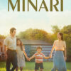 A family of four, two adults and two children, hold hands and walk on grass in front of a house under the title Minari, the acclaimed 2020 movie. Movie poster print available in A1 to A4 sizes.