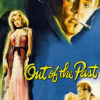 Vintage movie poster for the 1949 film Out of the Past, featuring a woman in a gown holding a gun, a man with a cigarette, and a couple embracing, with the film title in yellow script. Movie poster print available in A1 to A4 sizes.