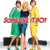 Three people in 1920s-style dresses pose, two in drag, with suitcases at their feet. Some Like It Hot, the iconic 1959 movie starring Marilyn Monroe, is written across the image in bold red letters. Movie poster print available in A1 to A4 sizes.