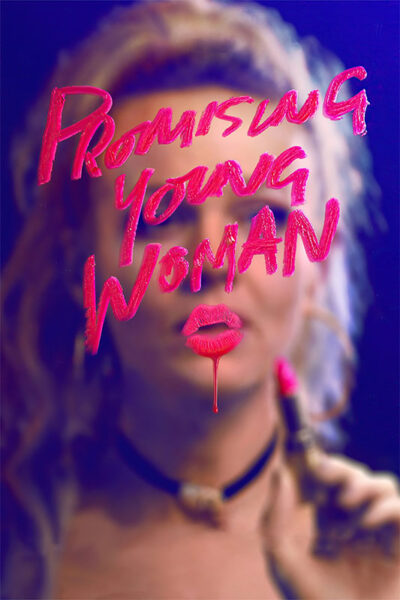 A woman stands behind glass with Promising Young Woman and a lipstick mark written on it in bright pink lipstick, referencing the 2020 movie. She holds a lipstick tube up in the foreground. Movie poster print available in A1 to A4 sizes.