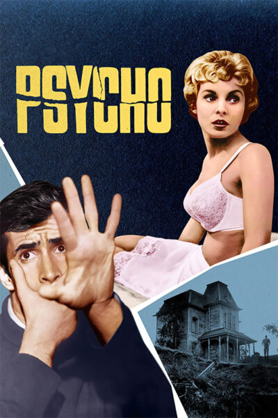 A movie poster for Alfred Hitchcock’s Psycho (1960) featuring a woman in lingerie, a man raising his hand in fear, the film’s title, and a photo of a house on a hill. Movie poster print available in A1 to A4 sizes.