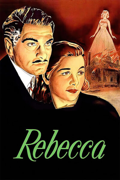 A man and woman stand close together with serious expressions; a ghostly woman looms above a burning mansion in the background. The text Rebecca is at the bottom, hinting at the suspense of this Alfred Hitchcock classic thriller. Movie poster print available in A1 to A4 sizes.
