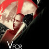 Poster for V for Vendetta, the 2005 movie, featuring a masked figure in black, a woman with a shaved head, a dagger, and a large red V symbol over a cityscape. Movie poster print available in A1 to A4 sizes.