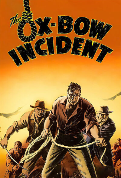 A group of men in Western attire stand together, with one man holding a rope, under the title The Ox-Bow Incident and a noose graphic against an orange background, evoking the tense drama of the 1949 classic. Movie poster print available in A1 to A4 sizes.