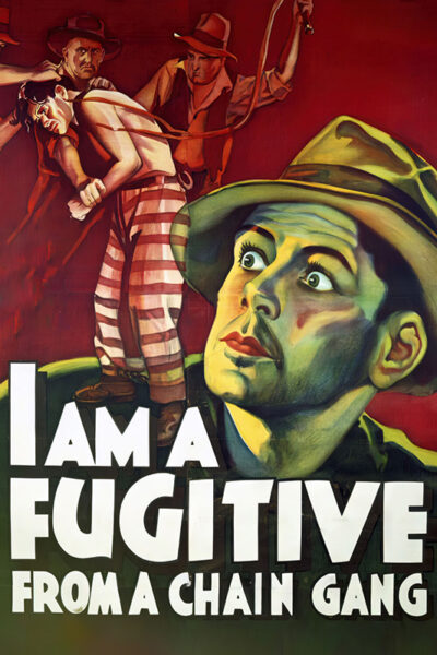 A movie poster for I Am a Fugitive from a Chain Gang features a fearful fugitive in the foreground, with prisoners being whipped on the chain gang in the background. Movie poster print available in A1 to A4 sizes.